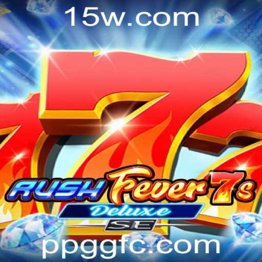 Descubra a Emoção do RushFever7sDeluxeSE: Um Mergulho no Mundo dos Jogos de Cassino